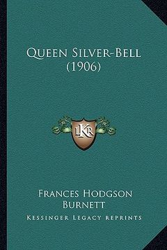 portada queen silver-bell (1906) (in English)