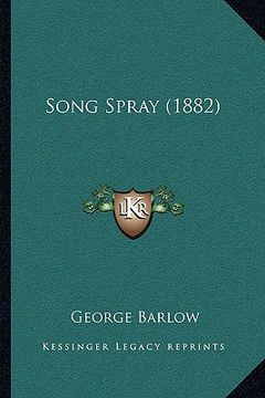 portada song spray (1882) (en Inglés)