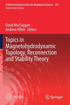 portada Topics in Magnetohydrodynamic Topology, Reconnection and Stability Theory