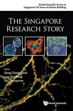 portada The Singapore Research Story (World Scientific Singapore's 50 Years of Nation-Building) (en Inglés)