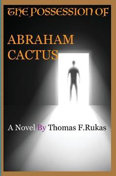 portada The Possession Of Abraham Cactus (en Inglés)