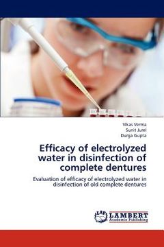 portada efficacy of electrolyzed water in disinfection of complete dentures (en Inglés)
