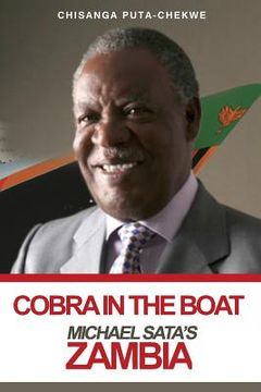 portada Cobra in the Boat: Michael Sata's Zambia (en Inglés)