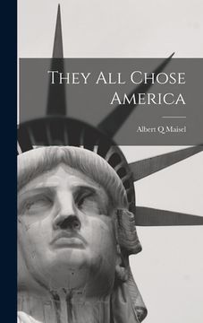 portada They All Chose America (en Inglés)