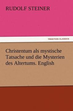 portada christentum als mystische tatsache und die mysterien des altertums. english (en Inglés)