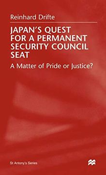 portada Japan's Quest for a Permanent Security Council Seat: A Matter of Pride or Justice? (st Antony's Series) (en Inglés)