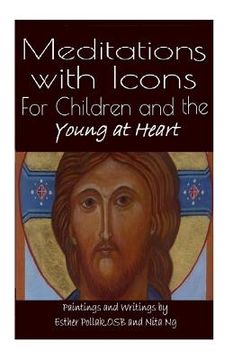 portada Meditations with Icons: For Children and the Young at Heart (en Inglés)