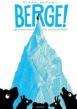 portada Berge! Das Mitmachbuch für Gipfelstürmer Karski, Piotr and Weiler, Thomas (in German)