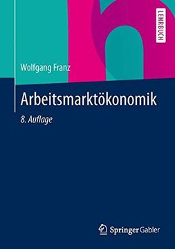 portada Arbeitsmarktokonomik (Springer-Lehrbuch) (in German)