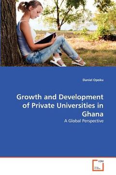 portada growth and development of private universities in ghana (en Inglés)