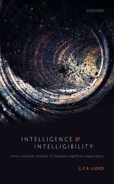 portada Intelligence and Intelligibility: Cross-Cultural Studies of Human Cognitive Experience (en Inglés)