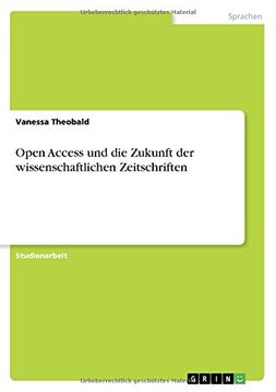 portada Open Access Und Die Zukunft Der Wissenschaftlichen Zeitschriften (German Edition)