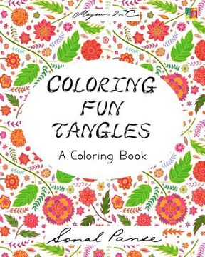 portada Coloring Fun Tangles: A Coloring Book (en Inglés)