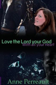 portada Love the Lord Your God with all your heart (en Inglés)