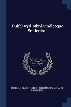 portada Publii Syri Mimi Similesque Sententiae (en Inglés)