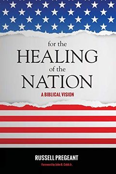 portada For the Healing of the Nation: A Biblical Vision (in English)