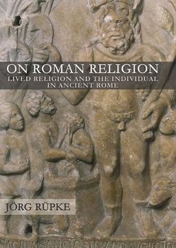 portada On Roman Religion: Lived Religion and the Individual in Ancient Rome (Cornell Studies in Classical Philology)