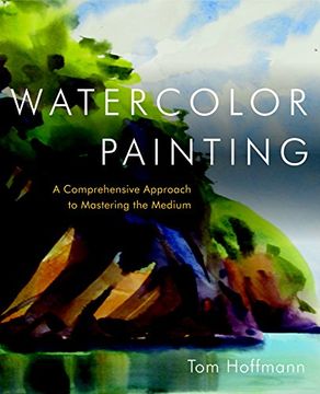 portada Watercolor Painting: A Comprehensive Approach to Mastering the Medium (en Inglés)