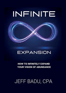 portada Infinite Expansion: How To Infinitely Expand Your Vision Of Abundance (en Inglés)