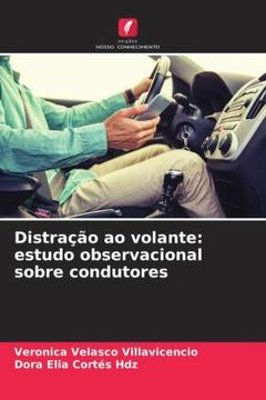 portada Distração ao Volante: Estudo Observacional Sobre Condutores