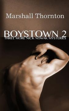 portada Boystown 2: Three More Nick Nowak Mysteries