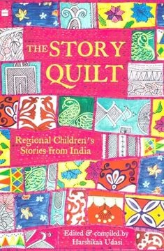 portada The Story Quilt: Regional Children's Stories from India (en Inglés)
