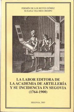 portada La Labor Editorial de la Academia de Artillería y su Incidencia en Segovia