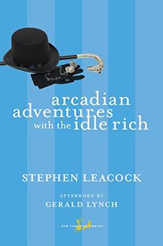 portada Arcadian Adventures With the Idle Rich (New Canadian Library) 