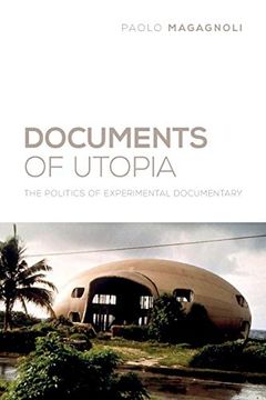 portada Documents of Utopia: The Politics of Experimental Documentary (Nonfictions) (in English)