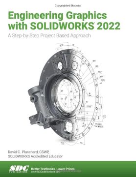 portada Engineering Graphics with Solidworks 2022: A Step-By-Step Project Based Approach (in English)