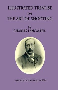 portada An Illustrated Treatise On The Art Of Shooting (en Inglés)