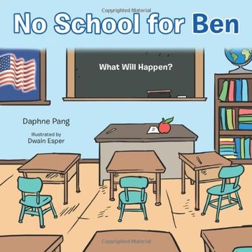 portada No School for Ben: What Will Happen? (in English)