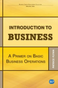 portada Introduction to Business: A Primer On Basic Business Operations (in English)