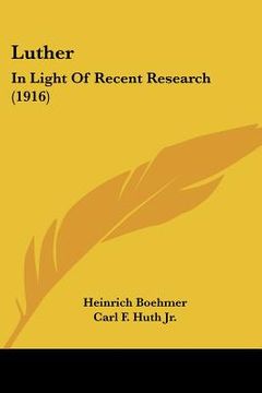 portada luther: in light of recent research (1916) (en Inglés)