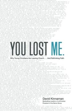 portada You Lost Me: Why Young Christians Are Leaving Church . . . and Rethinking Faith (en Inglés)