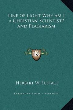 portada line of light why am i a christian scientist? and plagiarism (en Inglés)