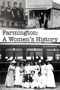 portada Farmington: A Women's History (en Inglés)