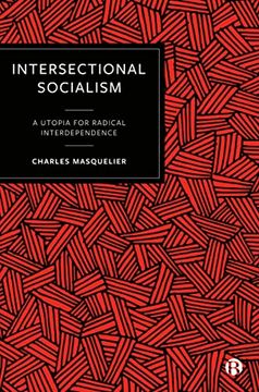 portada Intersectional Socialism: A Utopia for Radical Interdependence (en Inglés)