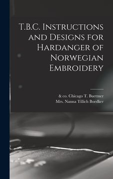 portada T.B.C. Instructions and Designs for Hardanger of Norwegian Embroidery (en Inglés)
