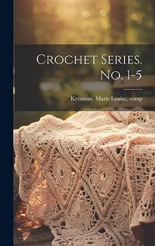 portada Crochet Series. No. 1-5 (en Inglés)
