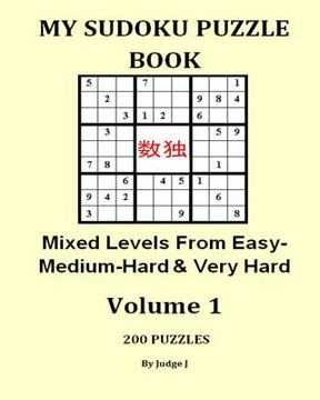 portada My Sudoku Puzzle Book: Mixed Easy- Medium-Hard & Very Hard Levels (en Inglés)