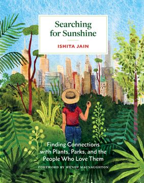 portada Searching for Sunshine: Finding Connections with Plants, Parks, and the People Who Love Them