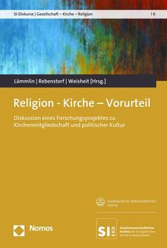 portada Religion - Kirche - Vorurteil: Diskussion Eines Forschungsprojektes Zu Kirchenmitgliedschaft Und Politischer Kultur (en Alemán)