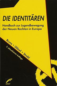portada Die Identitären. Handbuch zur Jugendbewegung der Neuen Rechten in Europa (en Alemán)