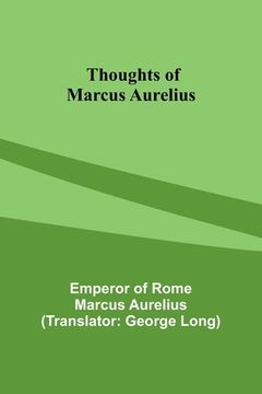 portada Thoughts of Marcus Aurelius (in English)