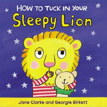 portada How to Tuck In Your Sleepy Lion