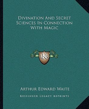 portada divination and secret sciences in connection with magic (en Inglés)