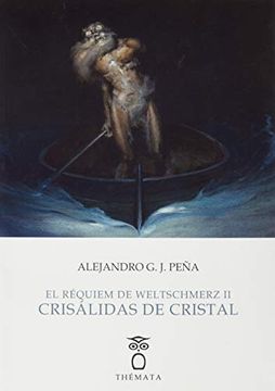 portada El Réquiem de Weltschmerz ii Crisálidas de Cristal (in Spanish)
