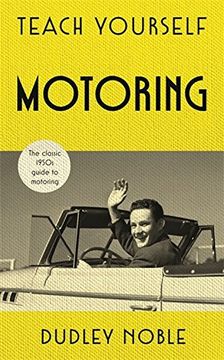 portada Teach Yourself Motoring (Teach Yourself Classics) (in English)
