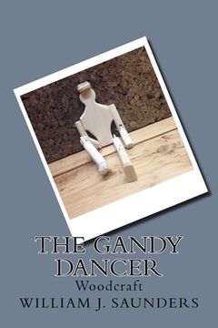 portada The Gandy Dancer: Woodcraft